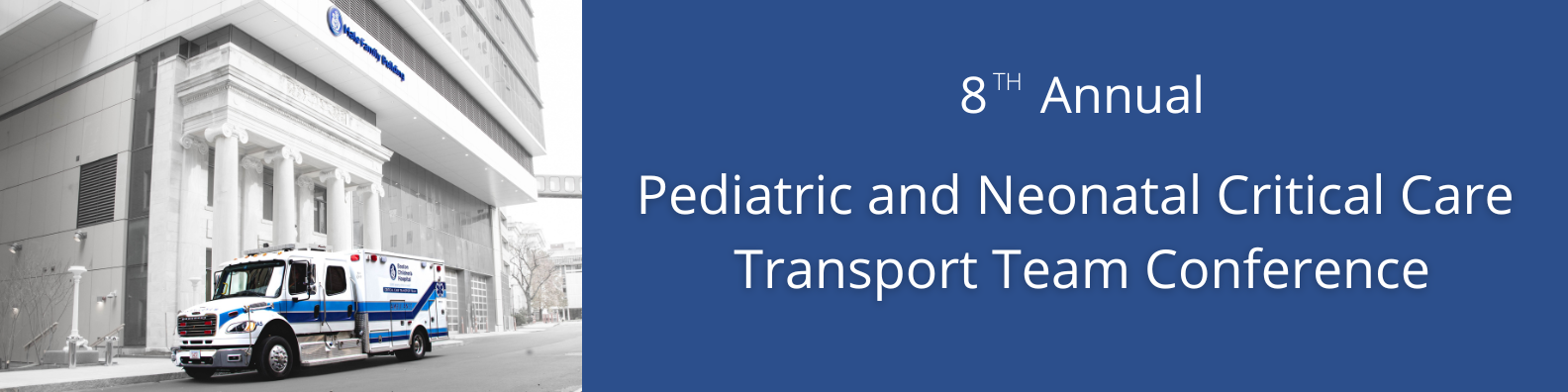 8th Annual Pediatric and Neonatal Critical Care Transport Team Conference Banner